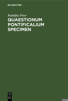 Hardcover Quaestionum Pontificalium Specimen: Dissertatio Philologa [Latin] Book