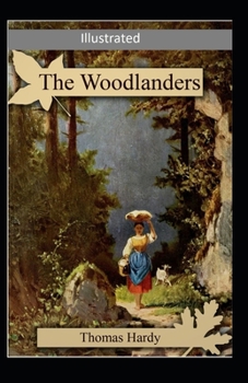 Paperback The Woodlanders Illustrated Book