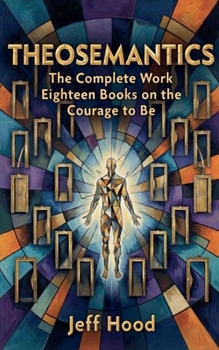 Paperback Theosemantics: The Complete Work Book