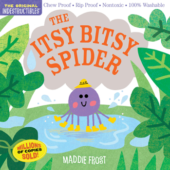 Paperback Indestructibles: The Itsy Bitsy Spider: Chew Proof - Rip Proof - Nontoxic - 100% Washable (Book for Babies, Newborn Books, Safe to Chew) Book