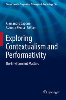 Paperback Exploring Contextualism and Performativity: The Environment Matters Book