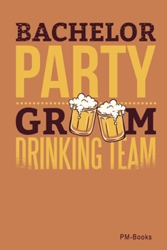 Paperback Bachelor Party: Liniertes A5 Notizbuch oder Heft f?r Sch?ler, Studenten und Erwachsene Book