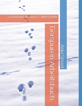 Paperback Tierspuren Arbeitsbuch: 3 Schwierigkeitsstufen / INKLUSION [German] Book