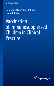 Paperback Vaccination of Immunosuppressed Children in Clinical Practice Book