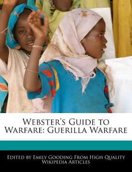 Paperback Webster's Guide to Warfare: Guerilla Warfare Book