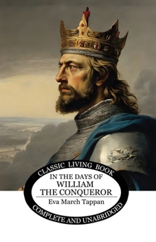In the Days of William the Conqueror (Yesterday's Classics)