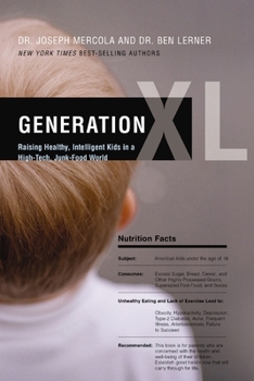 Paperback Generation XL: Raising Healthy, Intelligent Kids in a High-Tech, Junk-Food World Book