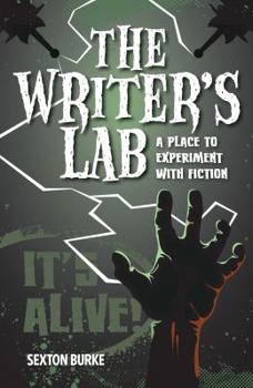 Paperback The Writer's Lab: A Place to Experiment with Fiction Book