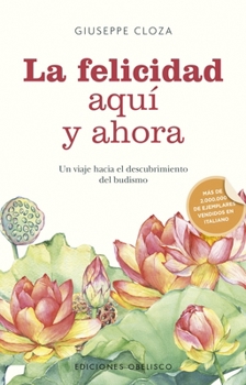 Paperback Felicidad Aqui Y Ahora, La [Spanish] Book