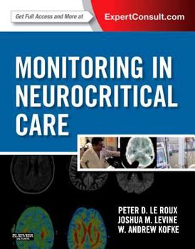 Hardcover Monitoring in Neurocritical Care: Expert Consult: Online and Print Book