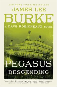 Pegasus Descending - Book #15 of the Dave Robicheaux