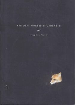 Paperback The Dark Villages of Childhood Book