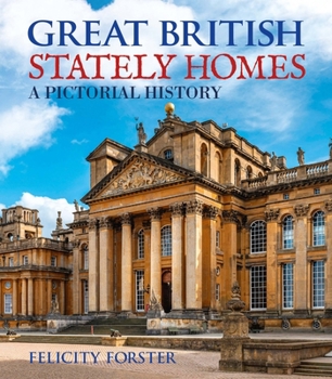 Paperback Great British Stately Homes: A Pictorial History Book