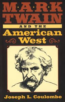 Mark Twain and the American West (Mark Twain and His Circle Series)