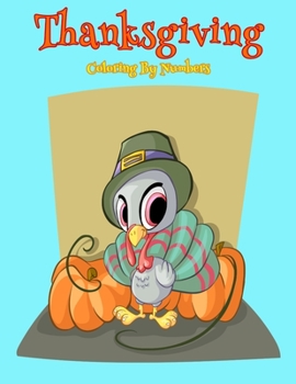 Paperback Thanksgiving Coloring By Numbers: Coloring Book For Kids Book