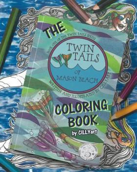 Paperback TWIN TAILS of Mason Beach...The Coloring Book! Book