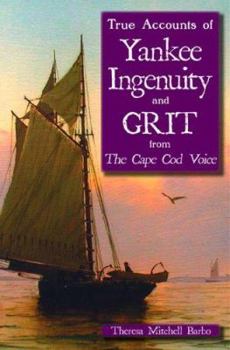 Paperback True Accounts of Yankee Ingenuity and Grit from the Cape Cod Voice Book