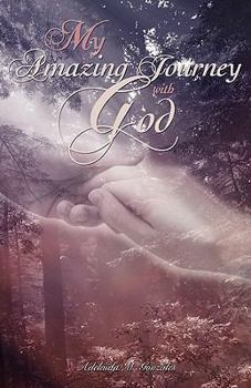 Paperback My Amazing Journey with God Book
