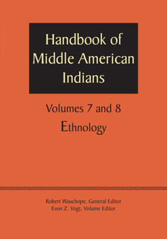 Paperback Handbook of Middle American Indians, Volumes 7 and 8: Ethnology Book