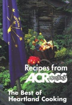 Recipes from Across Indiana: The Best of Heartland Cooking