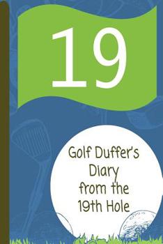 Paperback Golf Duffer's Diary from the 19th Hole Book