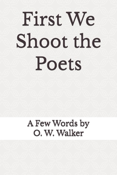 Paperback First We Shoot the Poets Book