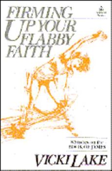 Paperback Firming Up Your Flabby Faith Book