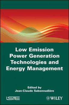 Hardcover Low Emission Power Generation Technologies and Energy Management Book