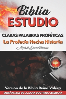 Paperback Claras Palabras Proféticas: La Profecía Hecha Historia [Spanish] Book