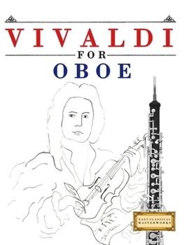 Paperback Vivaldi for Oboe: 10 Easy Themes for Oboe Beginner Book