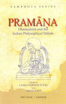 Hardcover Pramana: Dharmakriti and the Indian Philosophical Debate Book