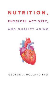 Paperback Nutrition, Physical Activity, and Quality Aging Book