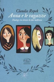 Paperback Anna e le ragazze. Dialogo tra donne Book