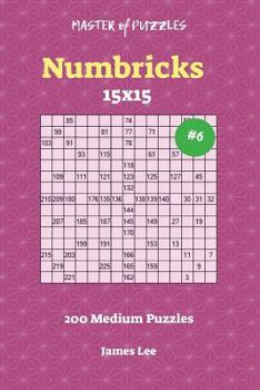Paperback Master of Puzzles Numbricks - 200 Medium 15x15 vol. 6 Book