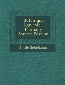 Paperback Botanique Agricole [French] Book