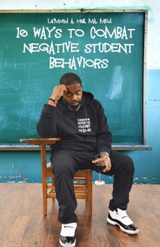 Paperback 10 Ways to Combat Negative Student Behaviors Book