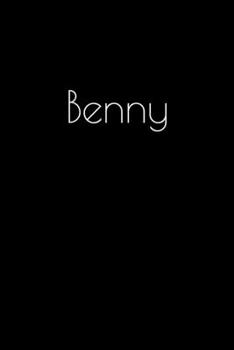 Paperback Benny: Notebook / Journal / Diary - 6 x 9 inches (15,24 x 22,86 cm), 150 pages. Personalized for Benny. Book