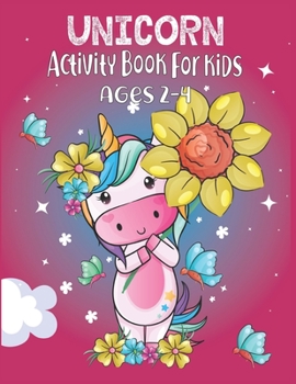Paperback Unicorn Activity Book For Kids Ages 2-4 Book