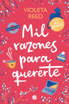 Mil razones para quererte - Book #2 of the Bilogía Mis razones