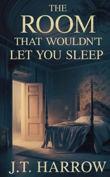Paperback The Room That Wouldn't Let You Sleep Book