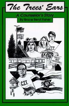 Paperback The Trees' Ears: A Counselor's Story Book