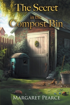 Paperback The Secret in the Compost Bin Book