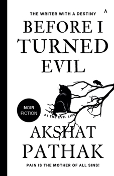 Before I Turned Evil (The Evil Life)