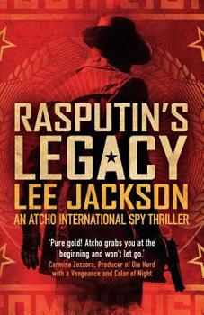 Paperback Rasputin's Legacy: An Atcho International Spy Thriller Book