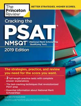 Paperback Cracking the Psat/NMSQT with 2 Practice Tests, 2019 Edition: The Strategies, Practice, and Review You Need for the Score You Want Book