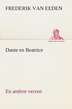 Paperback Dante en Beatrice En andere verzen [Dutch] Book