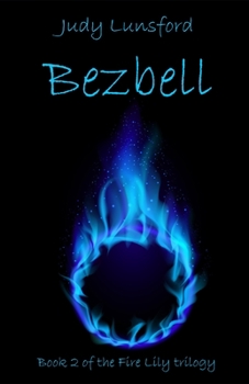 Bezbell - Book #2 of the Fire Lily