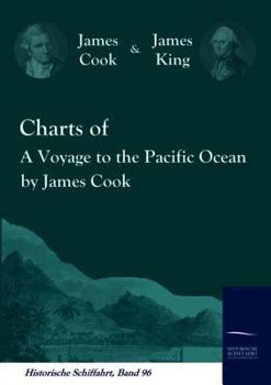 Paperback Charts of A Voyage to the Pacific Ocean by James Cook Book