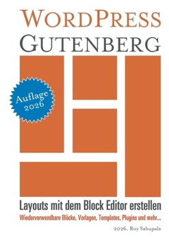 Paperback WordPress Gutenberg: Layouts mit dem Block Editor erstellen [German] Book