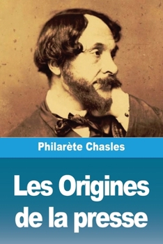 Paperback Les Origines de la presse [French] Book